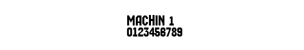 Fuente MACHIN 1.TTF