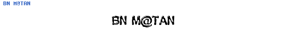 Fuente BN M@TAN.ttf