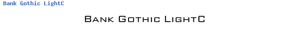 Fuente Bank Gothic LightC.ttf