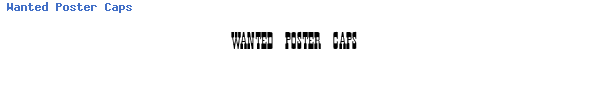 Fuente Wanted Poster Caps.ttf