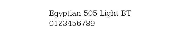 Fuente Egyptian 505 Light BT.ttf