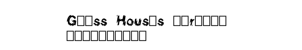 Fuente Glass Houses (Trial).ttf