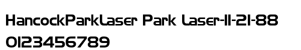 Fuente HancockParkLaser Park Laser-11-21-88 2-29-00 PM.ttf