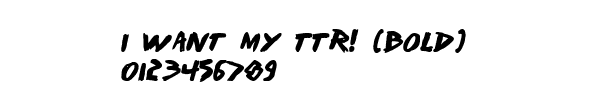 Fuente I Want My TTR! (Bold).ttf