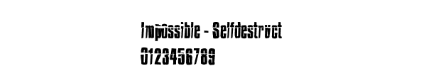 Fuente Impossible - Selfdestruct.ttf