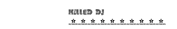 Fuente KILLED DJ.ttf