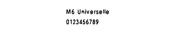 Fuente M6 Universelle.ttf