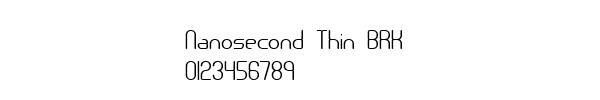 Fuente Nanosecond Thin BRK.ttf