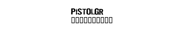 Fuente PISTOLGR.TTF