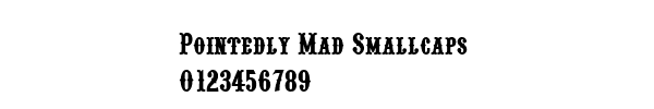 Fuente Pointedly Mad Smallcaps.ttf