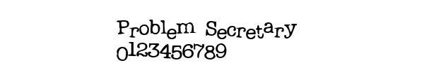Fuente Problem Secretary.ttf