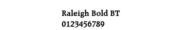 Fuente Raleigh Bold BT.ttf