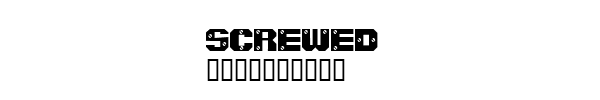 Fuente Screwed.ttf