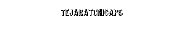 Fuente Tejaratchicaps.ttf
