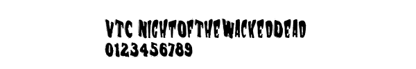 Fuente VTC NightOfTheWackedDead.ttf
