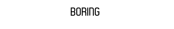 Fuente boring.ttf