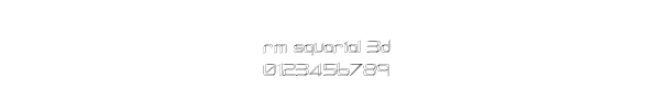 Fuente rm squarial 3d.ttf