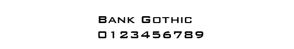 Fuente Bank Gothic.ttf