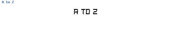 Fuente A to Z.ttf