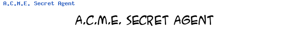 Fuente A.C.M.E. Secret Agent.ttf