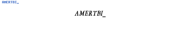 Fuente AMERTBI_.TTF