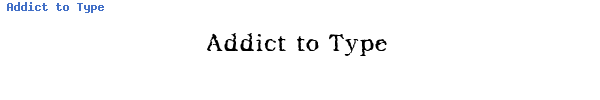 Fuente Addict to Type.ttf