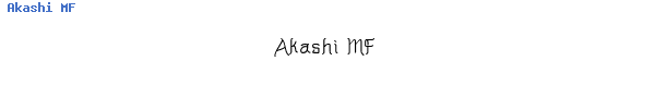 Fuente Akashi MF.ttf