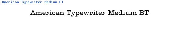 Fuente American Typewriter Medium BT.ttf