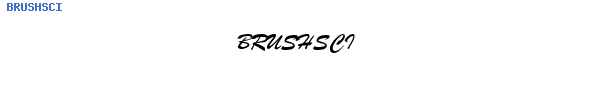 Fuente BRUSHSCI.TTF