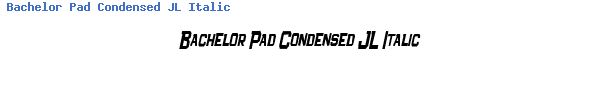 Fuente Bachelor Pad Condensed JL Italic.TTF