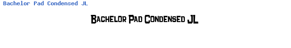 Fuente Bachelor Pad Condensed JL.TTF