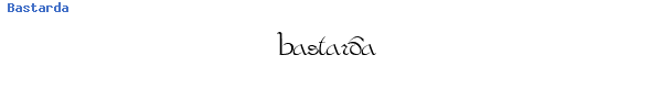 Fuente Bastarda.ttf