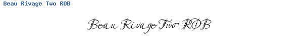 Fuente Beau Rivage Two ROB.ttf