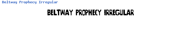 Fuente Beltway Prophecy Irregular.ttf