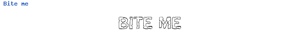 Fuente Bite me.ttf
