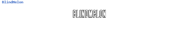 Fuente BlindMelon.ttf