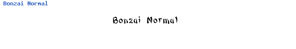 Fuente Bonzai Normal.ttf