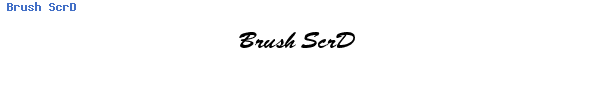Fuente Brush ScrD.ttf