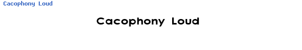 Fuente Cacophony Loud.ttf