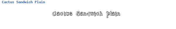 Fuente Cactus Sandwich Plain.ttf