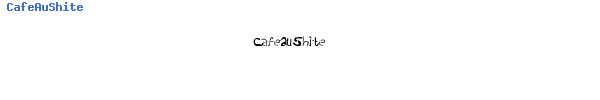 Fuente CafeAuShite.ttf