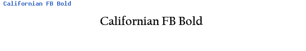 Fuente Californian FB Bold.TTF