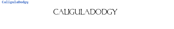 Fuente CaligulaDodgy.TTF