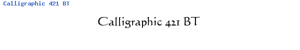 Fuente Calligraphic 421 BT.ttf