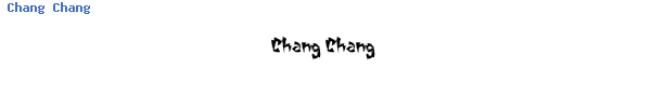 Fuente Chang Chang.ttf
