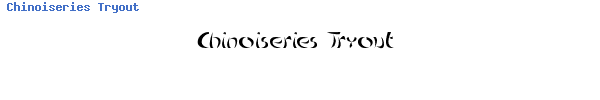 Fuente Chinoiseries Tryout.ttf