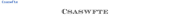 Fuente Csaswfte.ttf