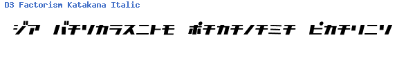 Fuente D3 Factorism Katakana Italic.ttf