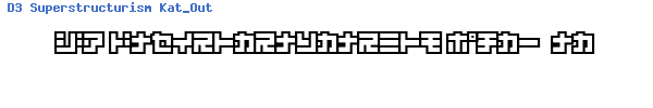 Fuente D3 Superstructurism Kat_Out.ttf