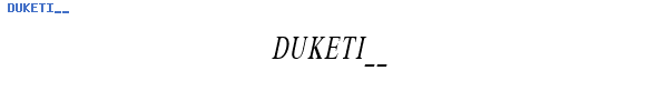 Fuente DUKETI__.TTF